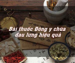 bai-thuoc-dong-y-chua-dau-lung-hieu-qua